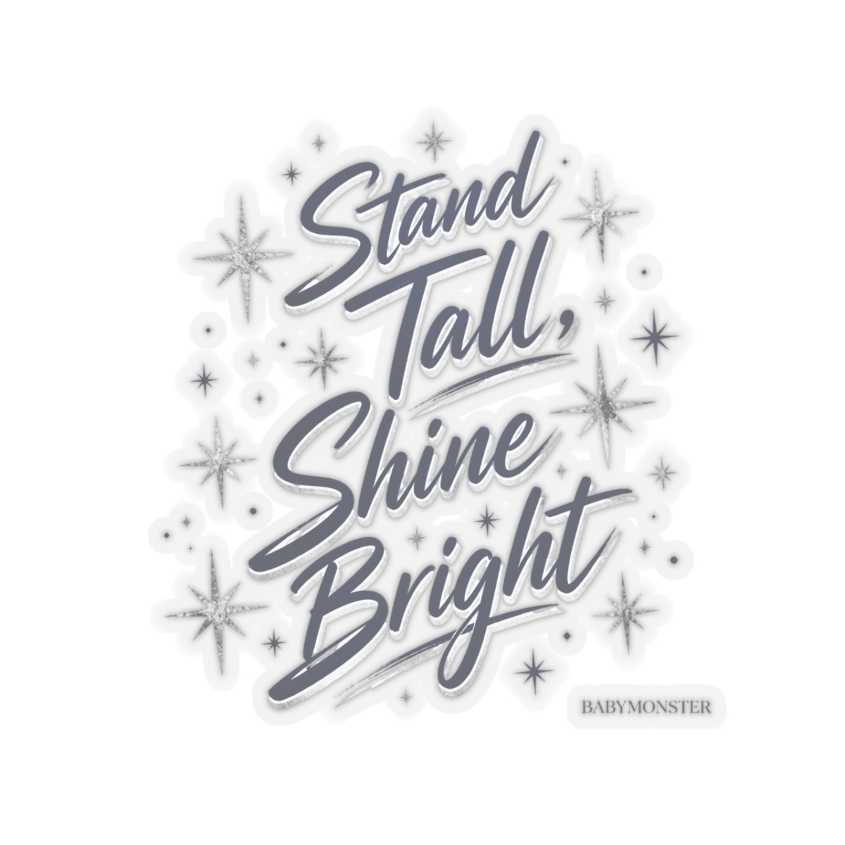 BABYMONSTER "Stand Tall, Shine Bright" Sticker