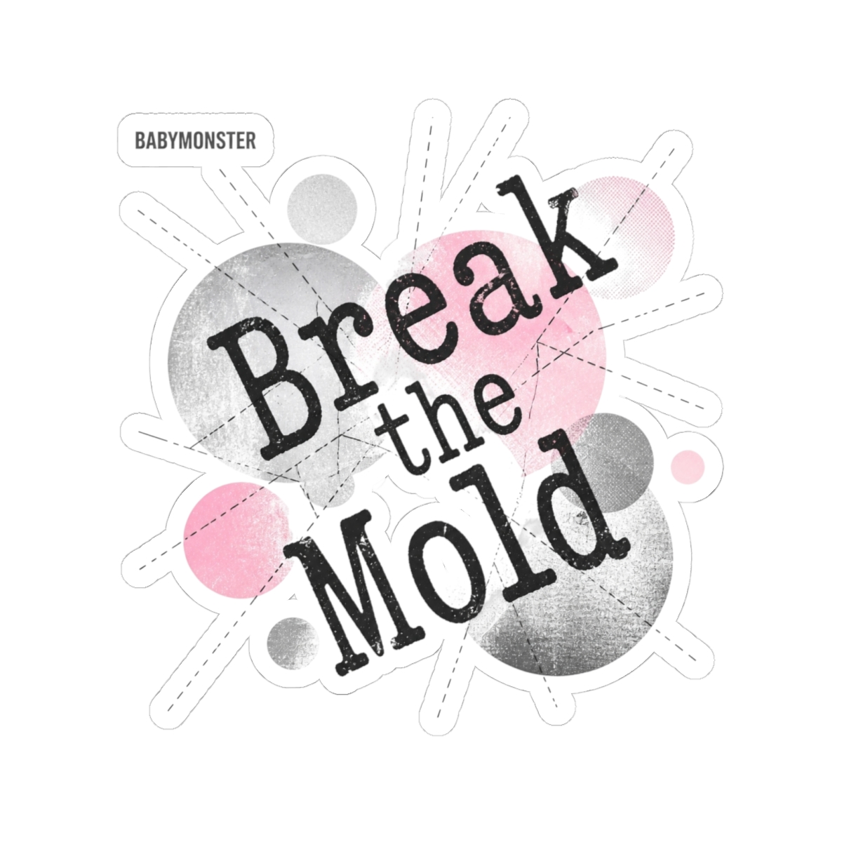 BABYMONSTER "Break the Mold" Sticker